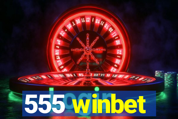 555 winbet